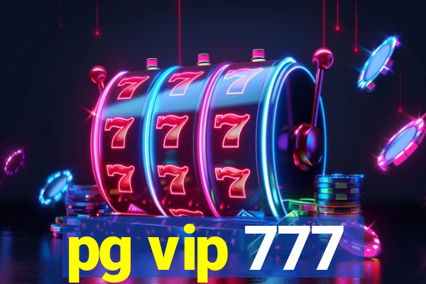 pg vip 777